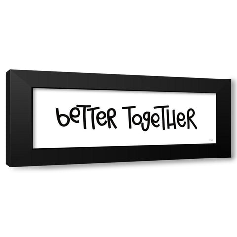 Better Together Black Modern Wood Framed Art Print with Double Matting by Jaxn Blvd.