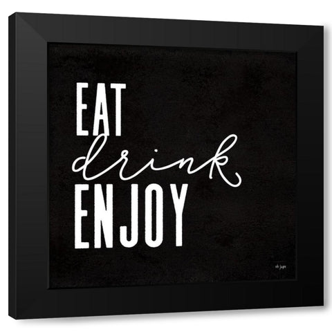 Eat-Drink-Enjoy Black Modern Wood Framed Art Print with Double Matting by Jaxn Blvd.