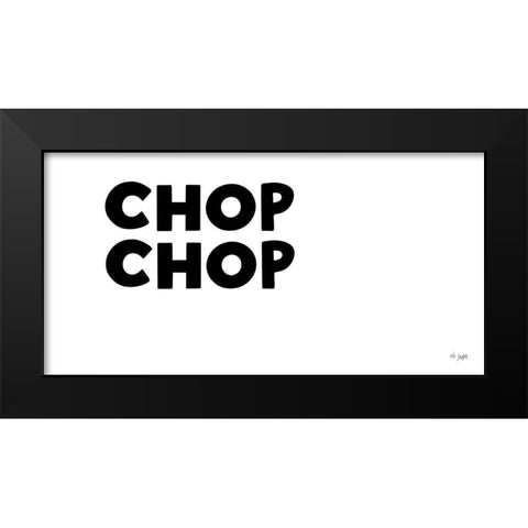Chop-Chop Black Modern Wood Framed Art Print by Jaxn Blvd.