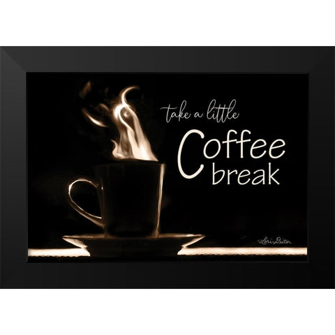 Take a Little Coffee Break Black Modern Wood Framed Art Print by Deiter, Lori