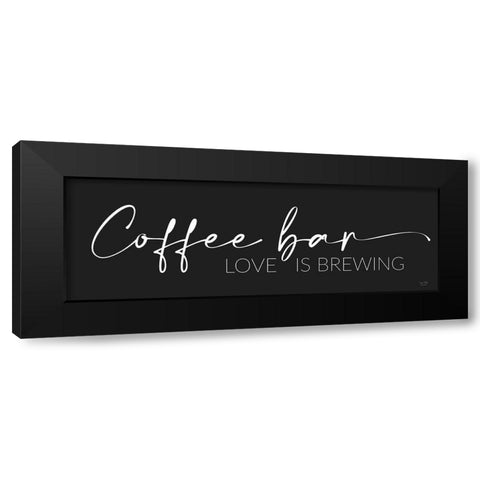 Coffee Bar - Love is Brewing Black Modern Wood Framed Art Print with Double Matting by Lux + Me Designs