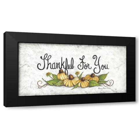Thankful For You… Black Modern Wood Framed Art Print with Double Matting by June, Mary Ann