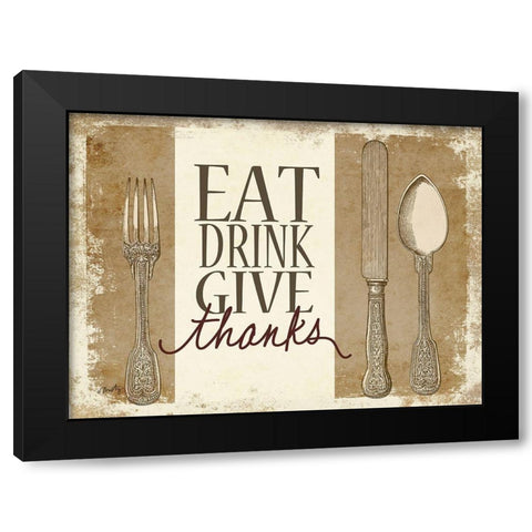 Eat, Drink, Give Thanks Black Modern Wood Framed Art Print with Double Matting by Michelle, Misty