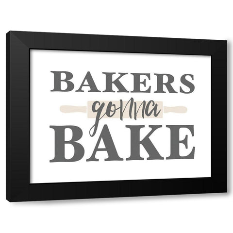 Bakers Gonna Bake Black Modern Wood Framed Art Print by Masey St. Studios