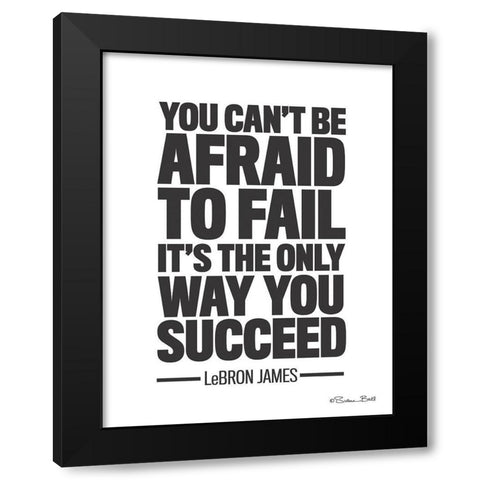 LeBron James Quote Black Modern Wood Framed Art Print with Double Matting by Ball, Susan