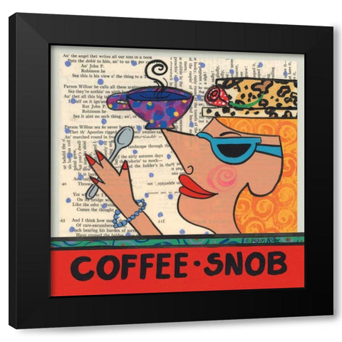 Coffee Snob Black Modern Wood Framed Art Print by Kline, Susan