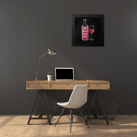 SAVE WATER DRINK WINE Black Modern Wood Framed Art Print by Atelier B Art Studio