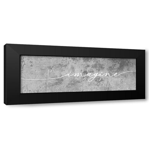 IMAGINE Black Modern Wood Framed Art Print by Atelier B Art Studio