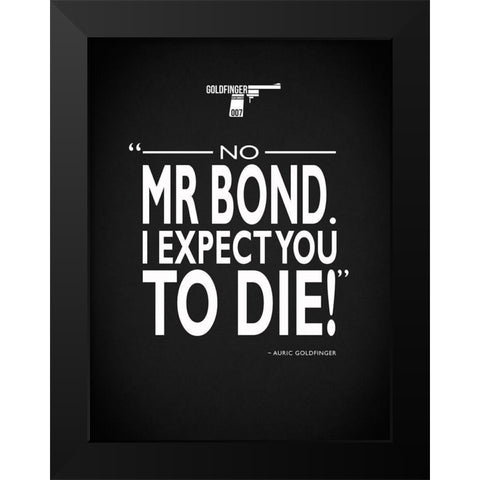 James Bond - Expect You To Die Black Modern Wood Framed Art Print by Rogan, Mark
