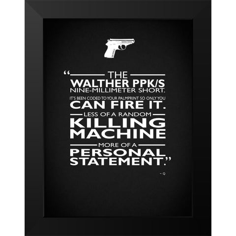 James Bond Personal Statement Black Modern Wood Framed Art Print by Rogan, Mark