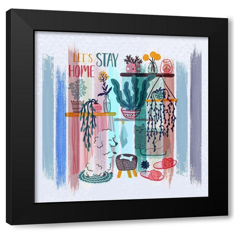 Lets Stay Home 110 Black Modern Wood Framed Art Print with Double Matting by Bolokofsky, Ronald