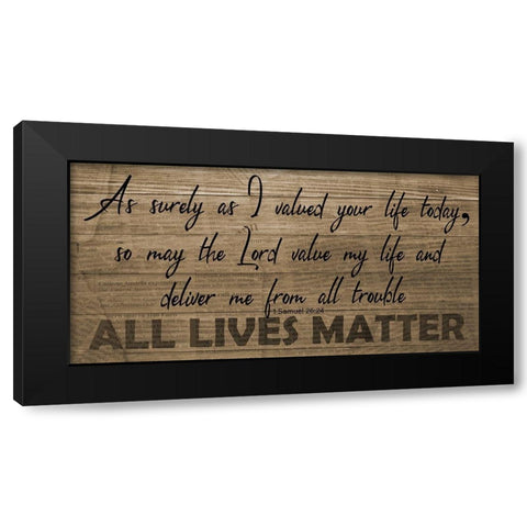 All Lives Matter Black Modern Wood Framed Art Print by Phillip, Jamie