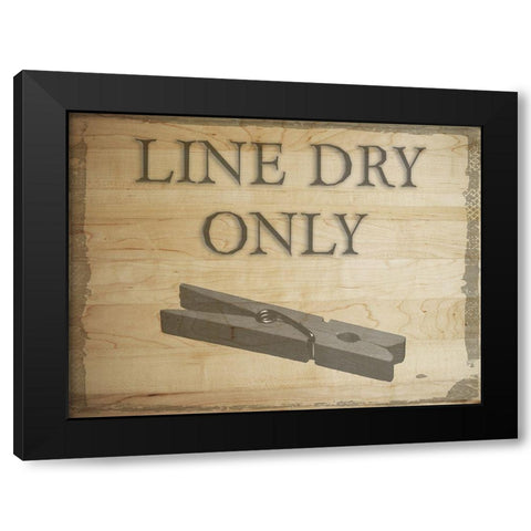 Line Dry Only Black Modern Wood Framed Art Print by Phillip, Jamie