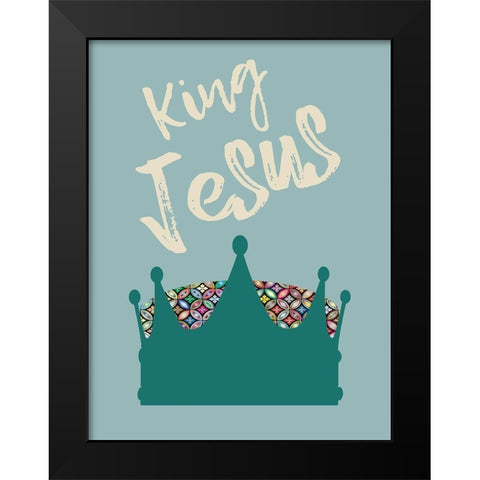 King Jesus Black Modern Wood Framed Art Print by Phillip, Jamie