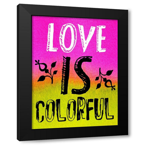Colorful Love Black Modern Wood Framed Art Print by Phillip, Jamie