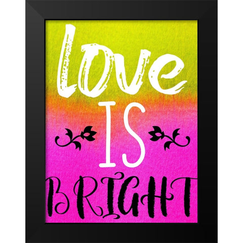 Bright Love Black Modern Wood Framed Art Print by Phillip, Jamie