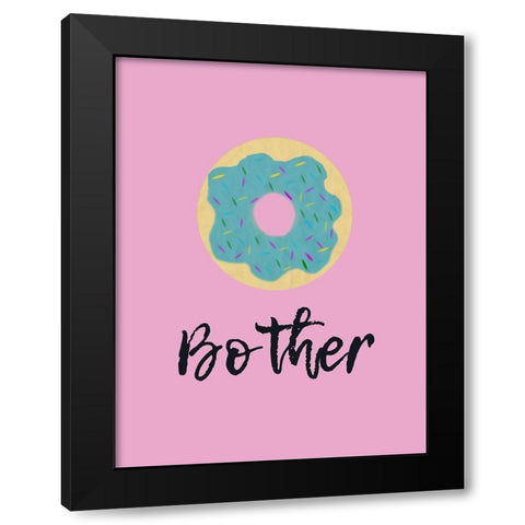 Doughnut Bother Black Modern Wood Framed Art Print with Double Matting by Phillip, Jamie