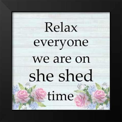 She Shed Time Black Modern Wood Framed Art Print by Phillip, Jamie