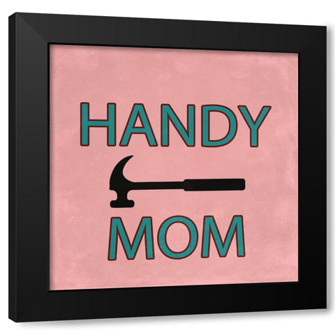 Mom Black Modern Wood Framed Art Print by Phillip, Jamie