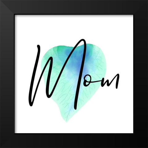 Mothers And Moms Black Modern Wood Framed Art Print by Phillip, Jamie