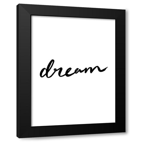 Dream Poster Black Modern Wood Framed Art Print by Urban Road