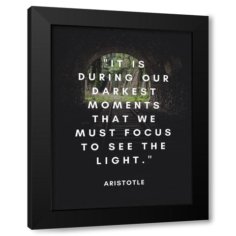 Aristotle Quote: See the Light Black Modern Wood Framed Art Print by ArtsyQuotes