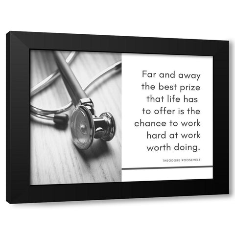 Theodore Roosevelt Quote: Far and Away Black Modern Wood Framed Art Print by ArtsyQuotes