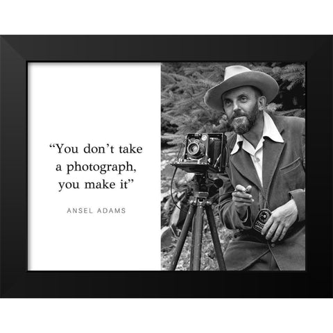 Ansel Adams Quote: Make It Black Modern Wood Framed Art Print by ArtsyQuotes