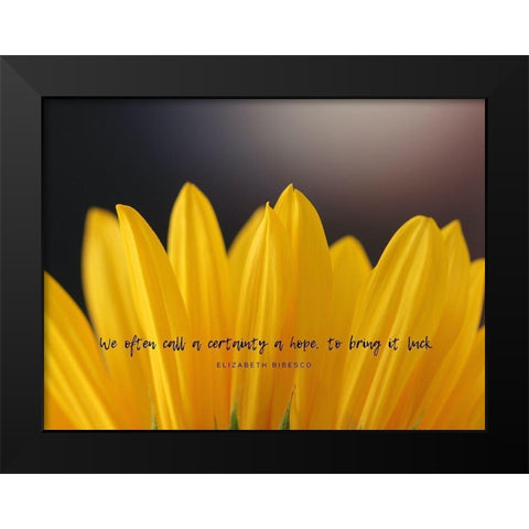 Elizabeth Bibesco Quote: Bring it Luck Black Modern Wood Framed Art Print by ArtsyQuotes