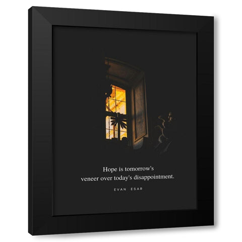 Evan Esar Quote: Todays Disappointment Black Modern Wood Framed Art Print by ArtsyQuotes
