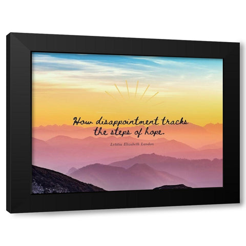 Letitia Elizabeth Landon Quote: Steps of Hope Black Modern Wood Framed Art Print with Double Matting by ArtsyQuotes