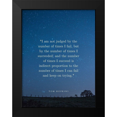 Tom Hopkins Quote: I Succeed Black Modern Wood Framed Art Print by ArtsyQuotes