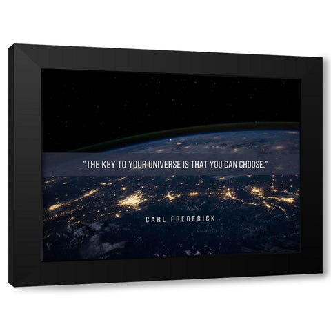 Carl Frederick Quote: You Can Choose Black Modern Wood Framed Art Print with Double Matting by ArtsyQuotes