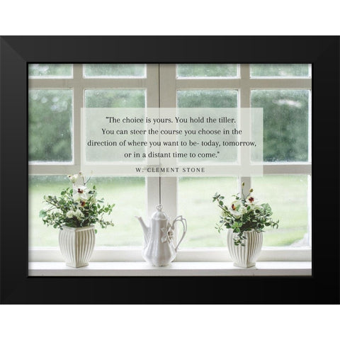 W. Clement Stone Quote: Choice is Yours Black Modern Wood Framed Art Print by ArtsyQuotes