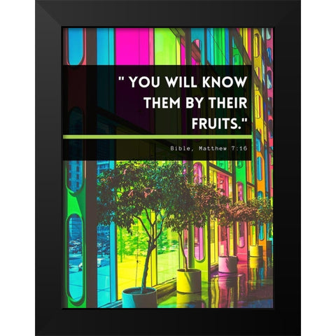 Bible Verse Quote Matthew 7:16 Black Modern Wood Framed Art Print by ArtsyQuotes