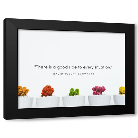 David Joseph Schwartz Quote: Every Situation Black Modern Wood Framed Art Print with Double Matting by ArtsyQuotes