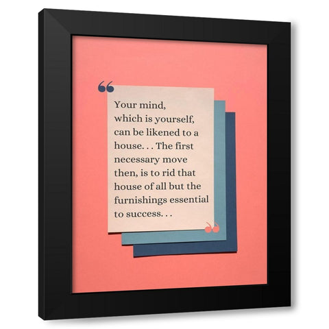 John McDonald Quote: Your Mind Black Modern Wood Framed Art Print by ArtsyQuotes