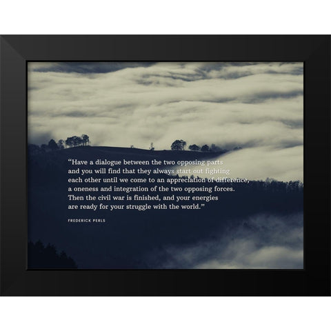 Fritz Perls Quote: Two Opposing Parts Black Modern Wood Framed Art Print by ArtsyQuotes