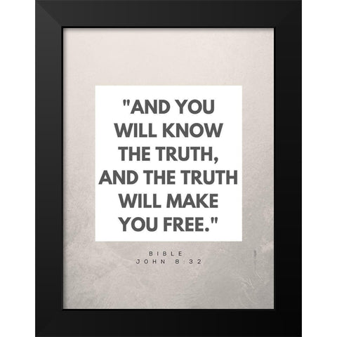 Bible Verse Quote John 8:32 Black Modern Wood Framed Art Print by ArtsyQuotes