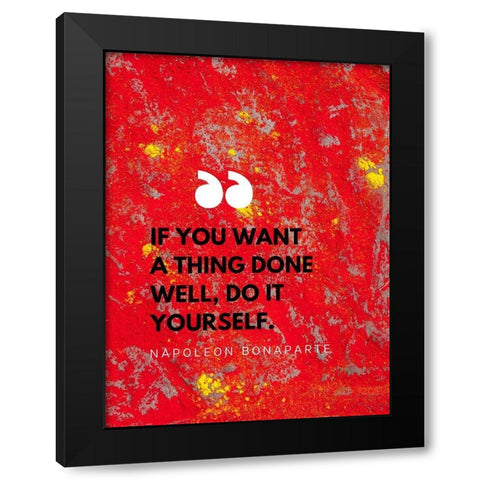 Napoleon Bonaparte Quote: Do it Yourself Black Modern Wood Framed Art Print with Double Matting by ArtsyQuotes