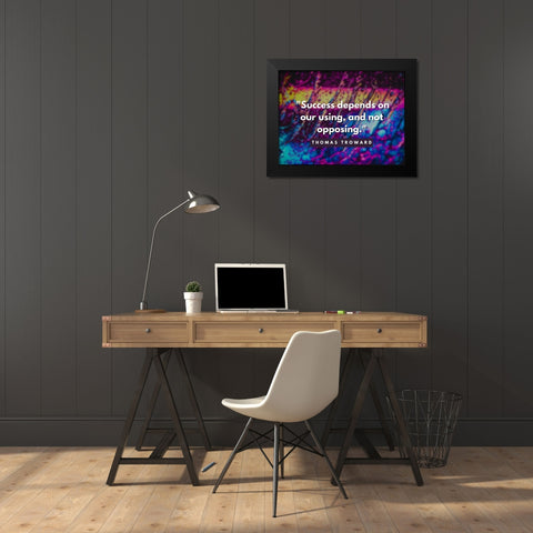 Thomas Troward Quote: Success Depends Black Modern Wood Framed Art Print by ArtsyQuotes