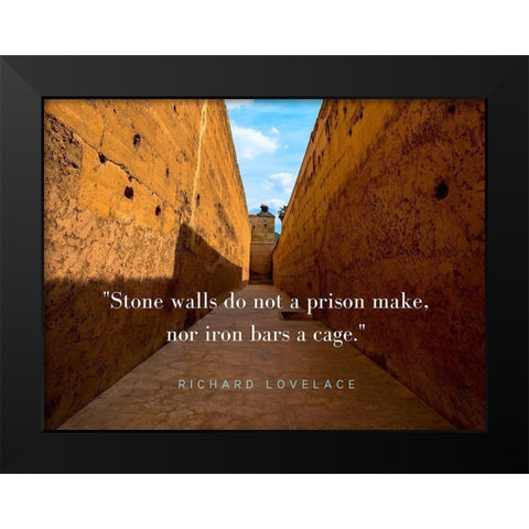 Richard Lovelace Quote: Stone Walls Black Modern Wood Framed Art Print by ArtsyQuotes