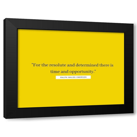 Ralph Waldo Emerson Quote: Opportunity Black Modern Wood Framed Art Print with Double Matting by ArtsyQuotes