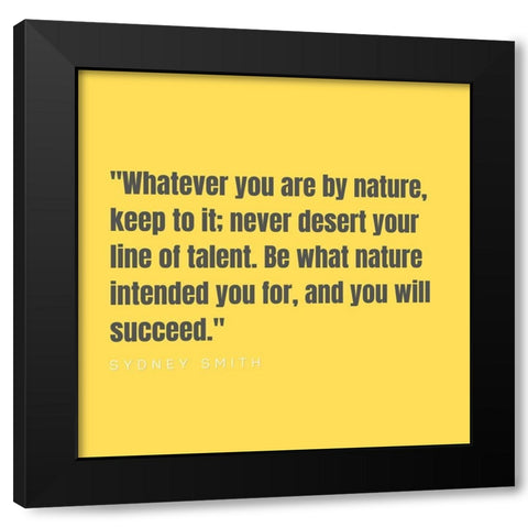 Sydney Smith Quote: Keep to It Black Modern Wood Framed Art Print with Double Matting by ArtsyQuotes