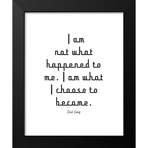 Carl Jung Quote: I am Not Black Modern Wood Framed Art Print by ArtsyQuotes