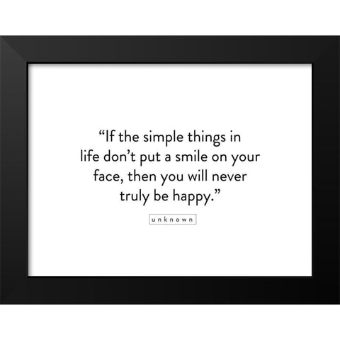 Artsy Quotes Quote: Truly Be Happy Black Modern Wood Framed Art Print by ArtsyQuotes