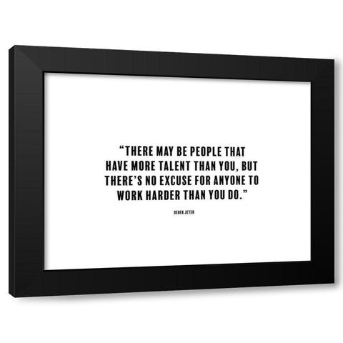 Derek Jeter Quote: No Excuse Black Modern Wood Framed Art Print by ArtsyQuotes