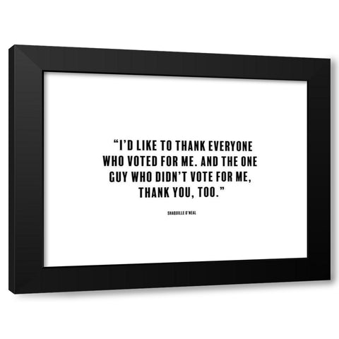 Shaquille O’Neal Quote: Thank You Black Modern Wood Framed Art Print with Double Matting by ArtsyQuotes