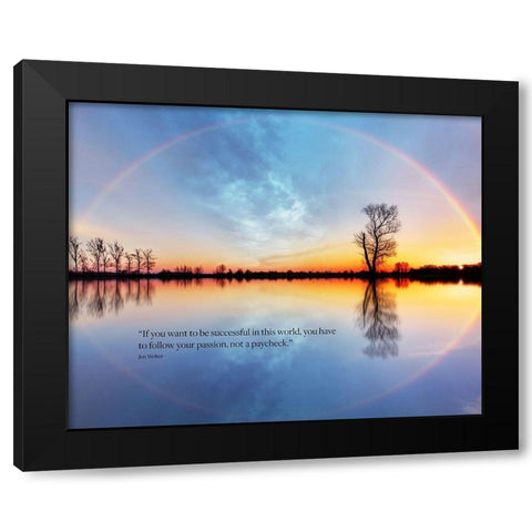 Jen Welter Quote: Follow Your Passion Black Modern Wood Framed Art Print with Double Matting by ArtsyQuotes