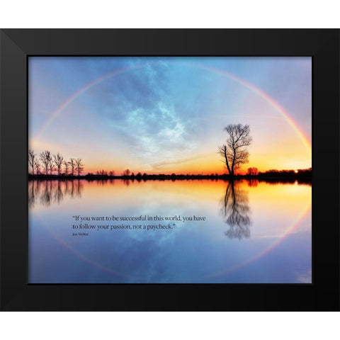 Jen Welter Quote: Follow Your Passion Black Modern Wood Framed Art Print by ArtsyQuotes